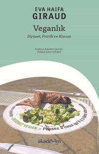 Veganlık: Siyaset, Pratik ve Kuram