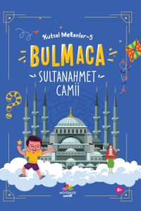 Sultan Ahmet Camii / Kutsal Mekanlar 5