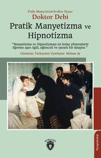 Pratik Manyetizma ve Hipnotizma