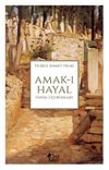 Amak-ı Hayal & Hayal U&ccedil;urumları