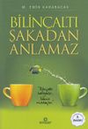 Bilin&ccedil;altı Şakadan Anlamaz