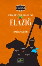 Kayabaşı'nın Serüveni Elazığ (Tarihimi Okuyorum)