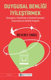 Duygusal Benliği İyileştirmek