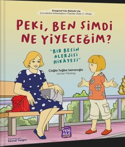 Peki, Ben Şimdi Ne Yiyeceğim? “Bir Besin Alerjisi Hikayesi”