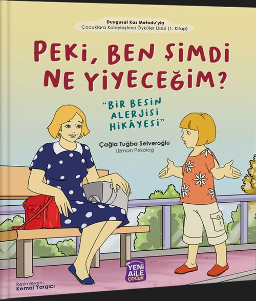 Peki, Ben Şimdi Ne Yiyeceğim? “Bir Besin Alerjisi Hikayesi”