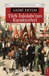 Türk İnkılabı’nın Karakterleri