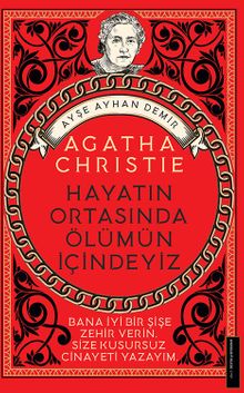 Agatha Christie - Hayatın Ortasında Ölümün İçindeyiz