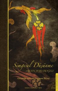 Simgesel Düşünme & Gerçekliğe Aşkın bir Düşünme Biçimi