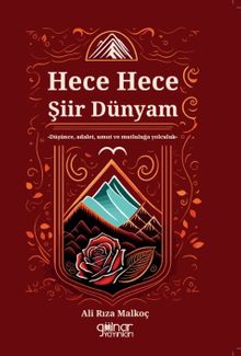 Hece Hece Şiir Dünyam & Düşünce, Adalet, Umut ve Mutluluğa Yolculuk