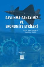 Savunma Sanayimiz ve Ekonomiye Etkileri