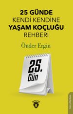 25. Gün & 25 Günde Kendi Kendine Yaşam Koçluğu Rehberliği