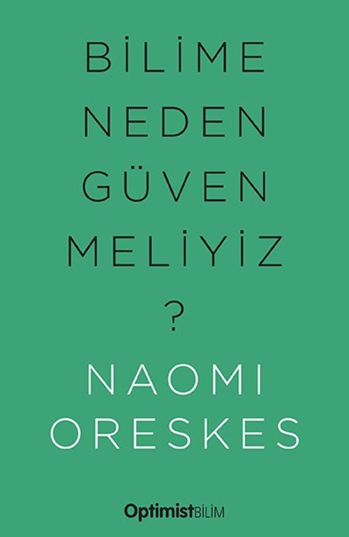 Bilime Neden Güvenmeliyiz?