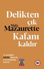 Delikten Çık, Kafanı Kaldır