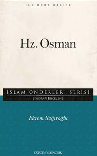 Hz. Osman / İslam Önderleri Serisi