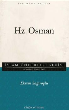 Hz. Osman / İslam Önderleri Serisi
