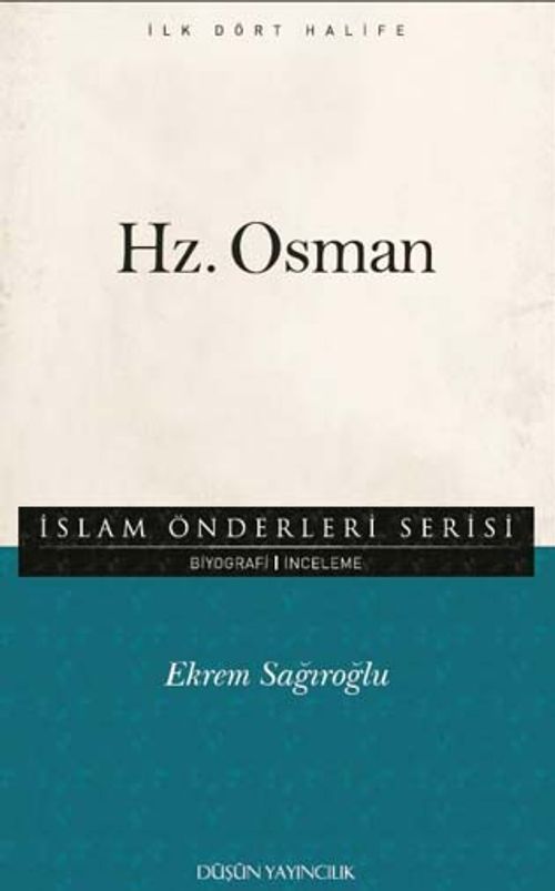 Hz. Osman / İslam Önderleri Serisi