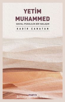Yetim Muhammed & Sosyal - Psikolojik Bir Yaklaşım