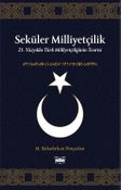 Seküler Milliyetçilik (Ciltli) & 21. Yüzyılda Türk Milliyetçiliğinin Teorisi