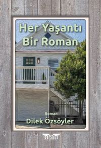 Her Yaşantı Bir Roman