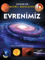 Evrenimiz / Çocuklar İçin Resimli Ansiklopedi