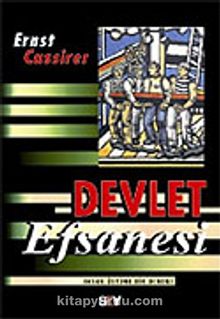 Devlet Efsanesi - Ernst Cassirer