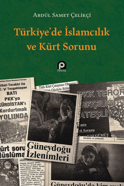 Türkiye'de İslamcılık ve Kürt Sorunu