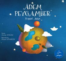 Adem Peygamber Hikayesi / Peygamber Hikayeleri Serisi 3+ Yaş