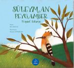 Süleyman Peygamber Hikayesi / Peygamber Hikayeleri Serisi 3+ Yaş