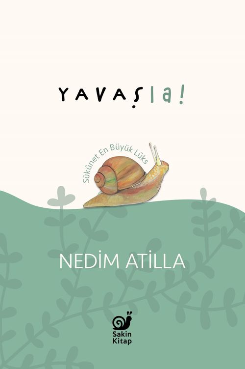 Yavaş La! & Sükûnet En Büyük Lüks