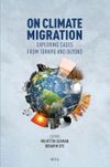 On Climate Migration: Exploring Cases From T&uuml;rkiye And Beyond