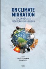 On Climate Migration: Exploring Cases From Türkiye And Beyond
