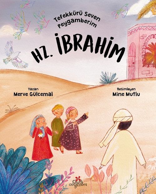 Tefekkürü Seven Peygamberim Hz. İbrahim