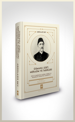 Osmanlı Âdet, Merasim ve Tabirleri