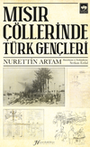 Mısır &Ccedil;&ouml;llerinde T&uuml;rk Gen&ccedil;leri
