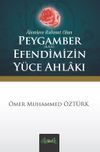 Peygamber (s.a.v.) Efendimizin Y&uuml;ce Ahlakı (cep boy)