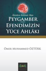 Peygamber (s.a.v.) Efendimizin Yüce Ahlakı (cep boy)