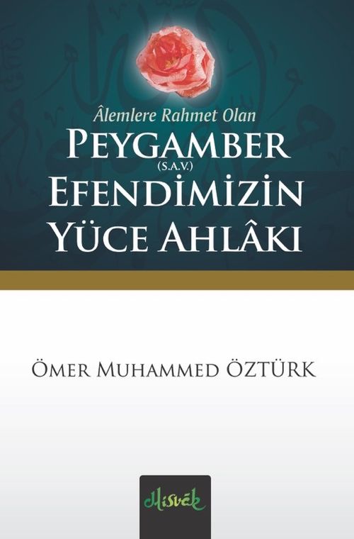 Peygamber (s.a.v.) Efendimizin Yüce Ahlakı (cep boy)