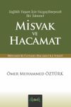 Sağlıklı Yaşam İ&ccedil;in Vazge&ccedil;ilmeyecek İki S&uuml;nnet Misvak ve Hacamat (Cep Boy)