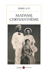 Madame Chrysanthème