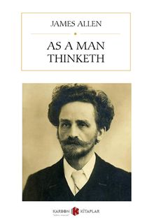 As a Man Thinketh