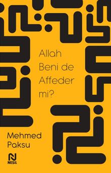 Allah Beni de Affeder mi? 