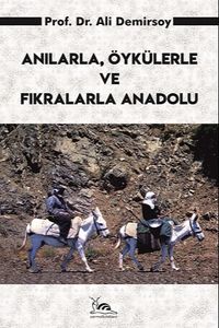 Anılarla, Öykülerle ve Fıkralarla Anadolu