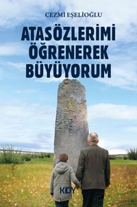 Atasözlerimi Öğrenerek Büyüyorum 