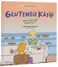 Glutensiz Kaşif Bir Çölyak Hikayesi