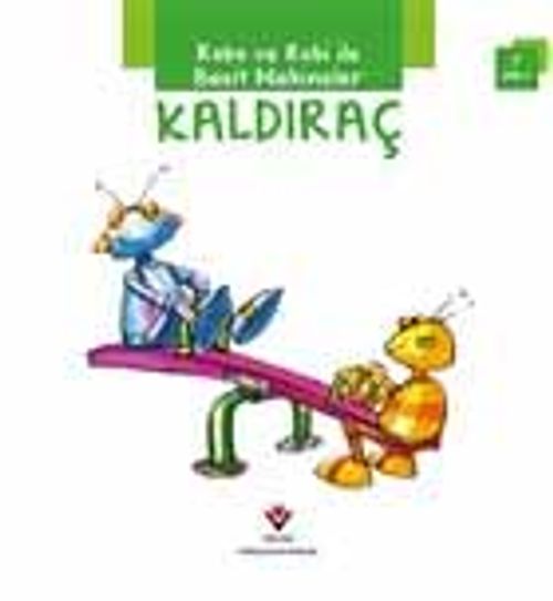 Robo ve Robi ile Basit Makineler - Kaldıraç