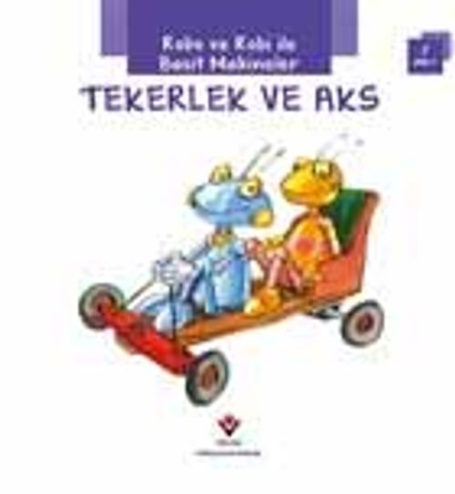 Robo ve Robi ile Basit Makineler - Tekerlek ve Aks