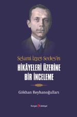 Selami İzzet Sedes’in Hikayeleri Üzerine Bir İnceleme