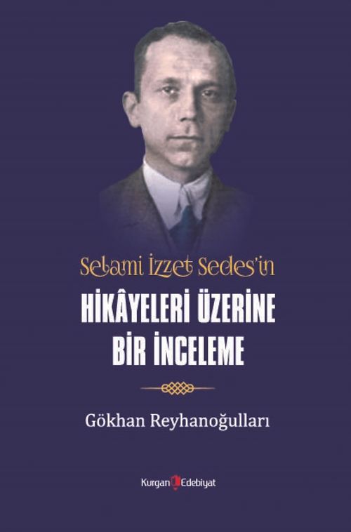 Selami İzzet Sedes'in Hikayeleri Üzerine Bir İnceleme