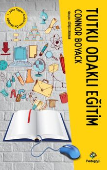 Tutku Odaklı Eğitim & Ömür Boyu Sürecek Bir Öğrenme Sevgisinin Ateşini Yakmak İçin  Çocuğunuzun İlgi Alanları Nasıl Kullanılır?