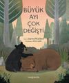 B&uuml;y&uuml;k Ayı &Ccedil;ok Değişti
